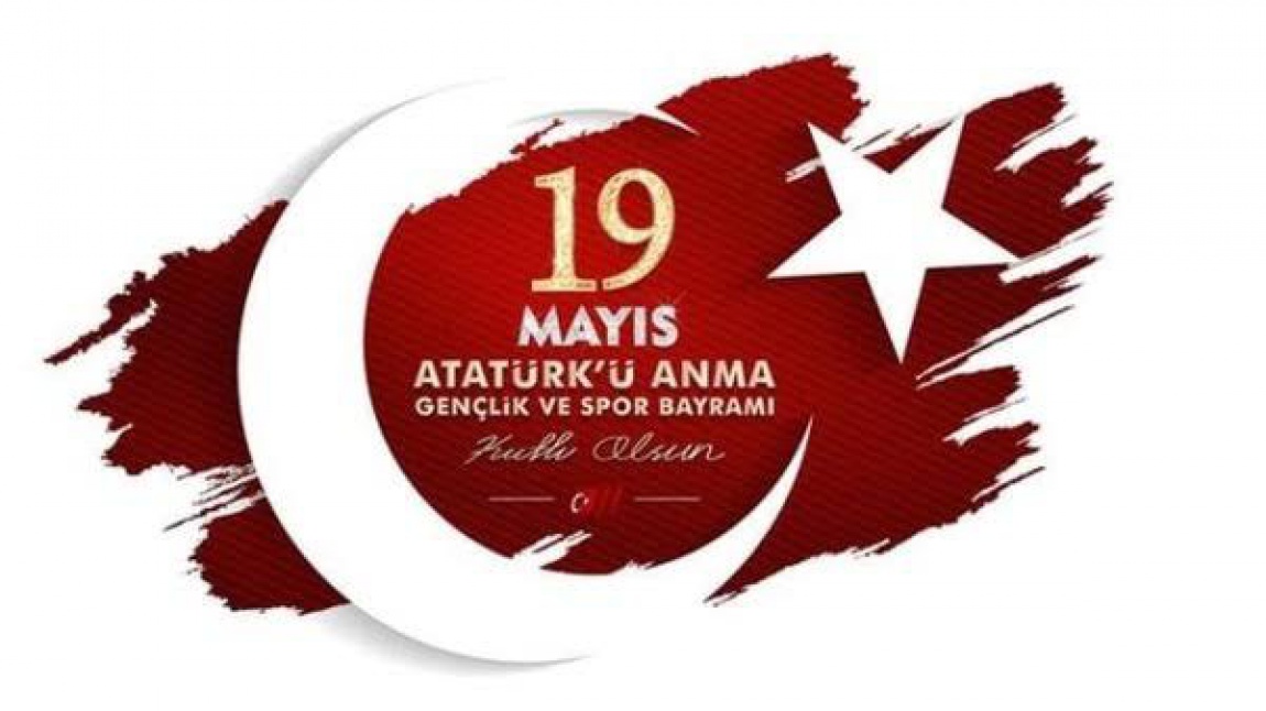 19 Mayıs Atatürk'ü Anma Gençlik ve Spor Bayramımız kutlu olsun.